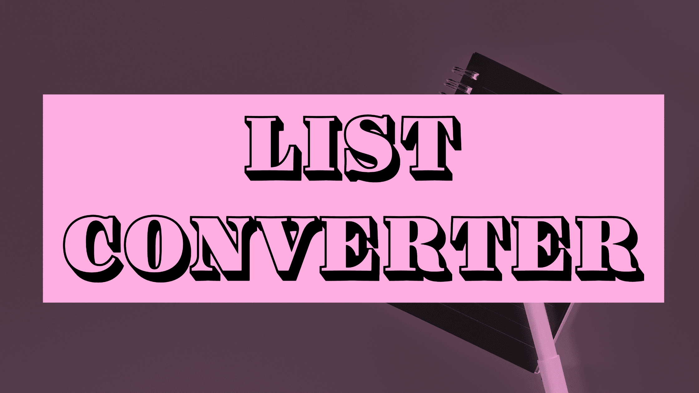 List Converter